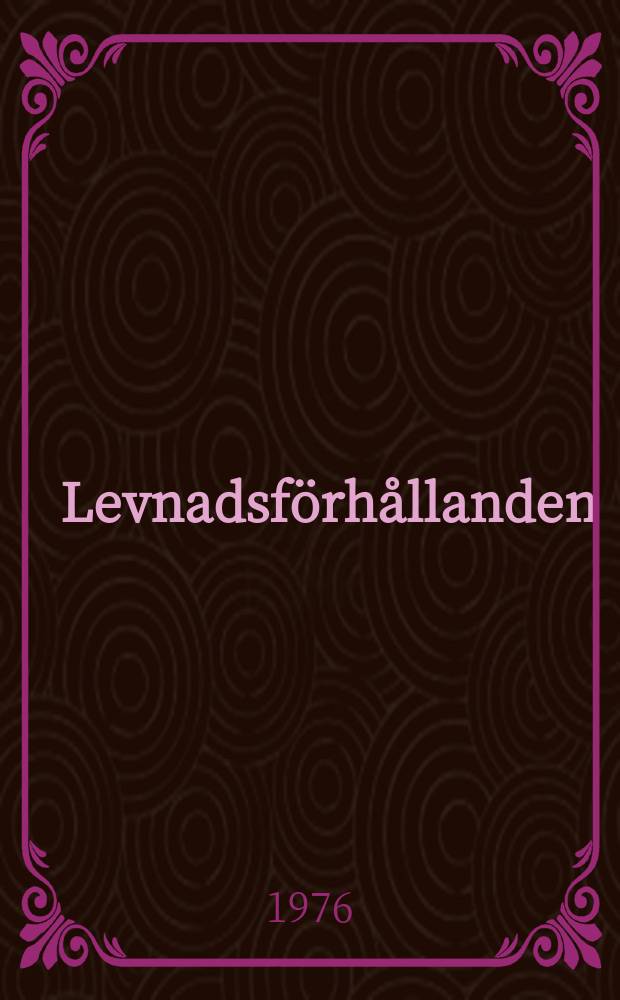Levnadsförhållanden : Rapport