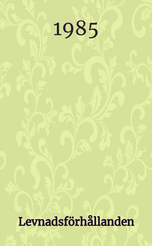 Levnadsförhållanden : Rapport. №43 : Pensionärer