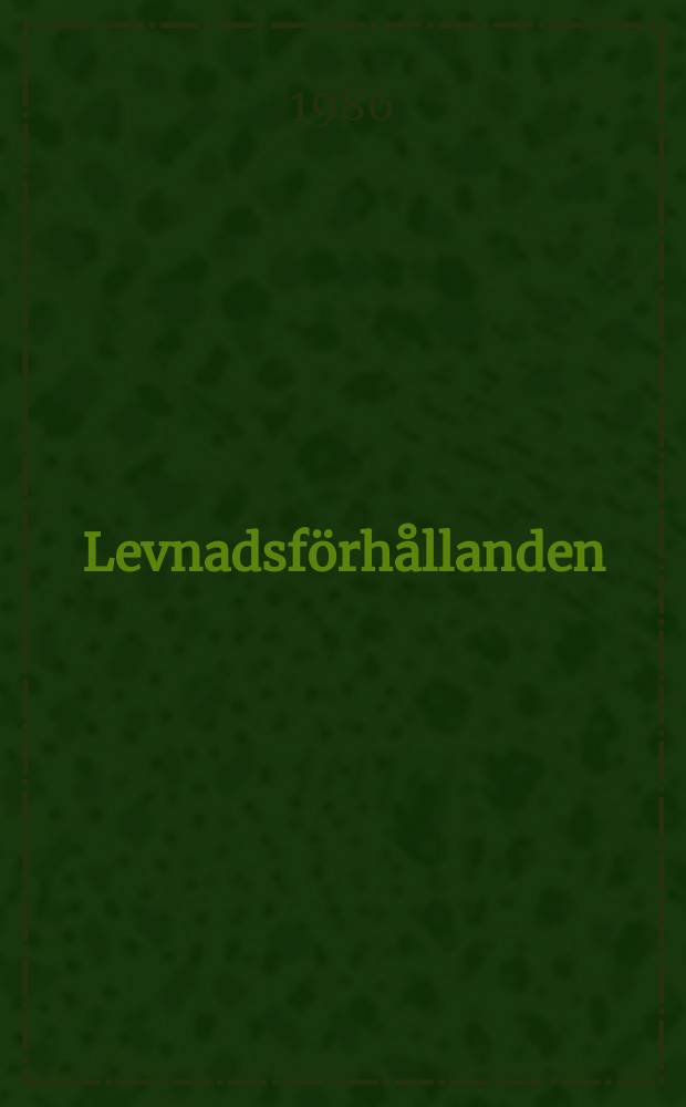 Levnadsförhållanden : Rapport. №49 : Tandhälsa och tandvård