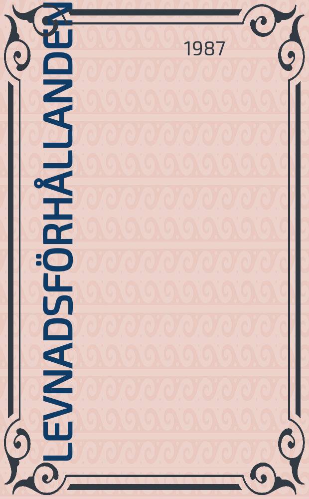 Levnadsförhållanden : Rapport. №53 : (Perspektiv på välfärden)