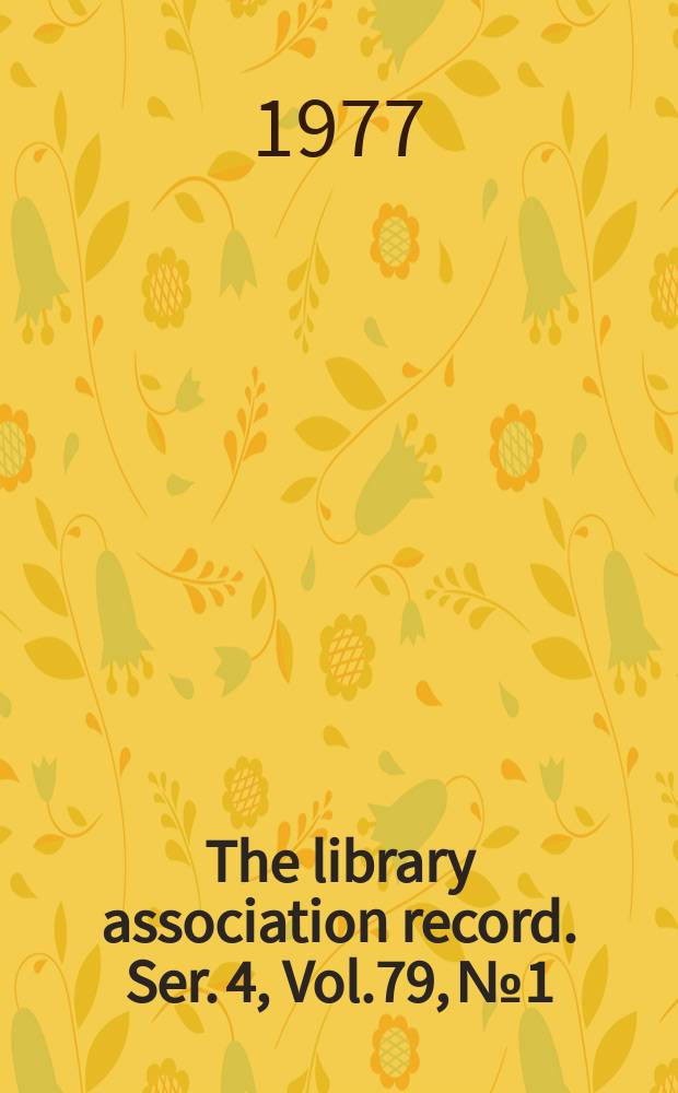 The library association record. Ser. 4, Vol.79, №1