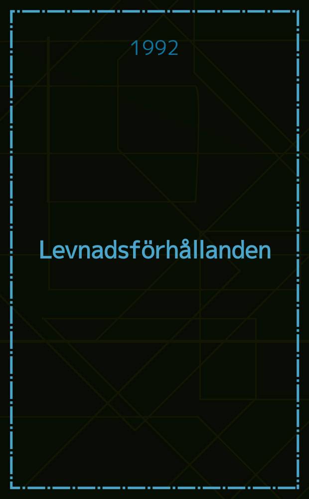 Levnadsförhållanden : Rapport. №77 : Utbildning och uppväxtförhållanden