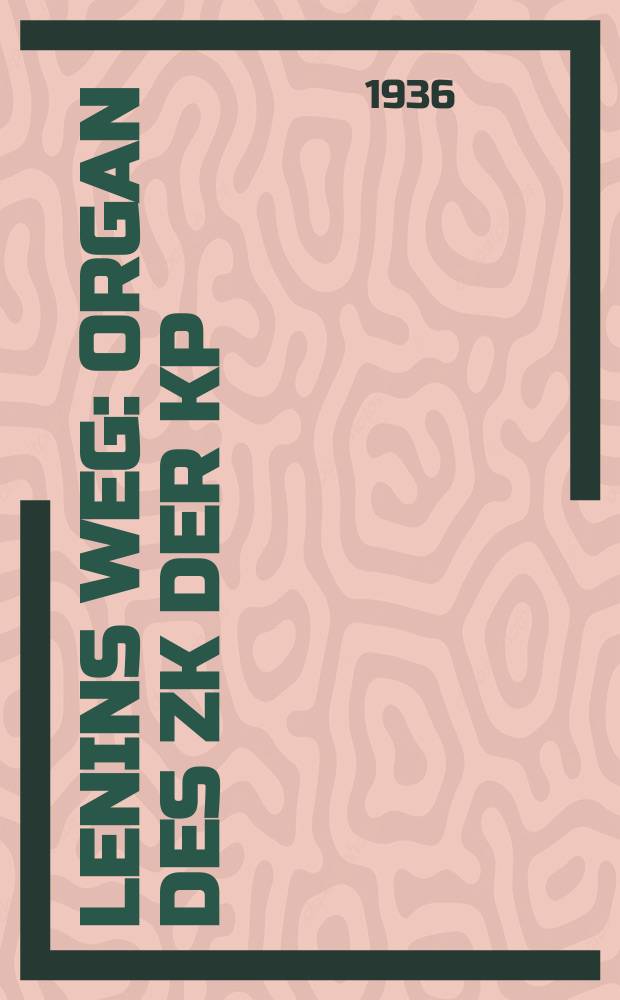 Lenins Weg : Organ des ZK der KP(B) Aserbaidschans und des ZFK der ASSR