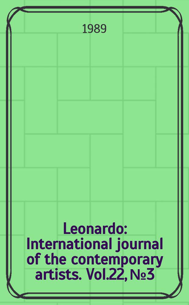 Leonardo : International journal of the contemporary artists. Vol.22, №3/4 : Holography as an art medium