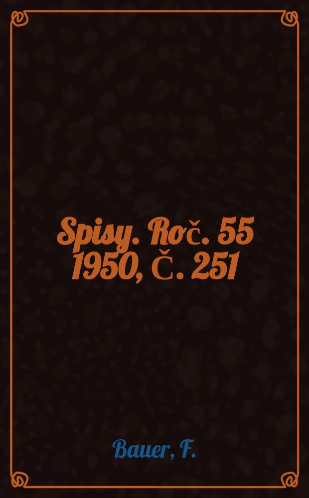 [Spisy]. Roč. 55 1950, Č. 251 : Základy proudění