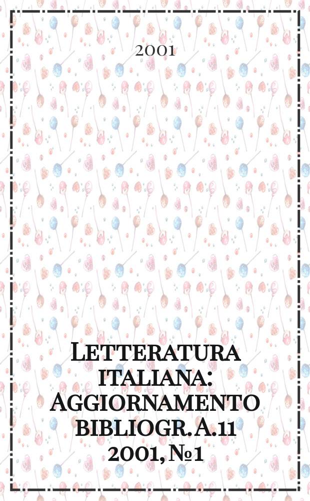 Letteratura italiana : Aggiornamento bibliogr. A.11 2001, №1
