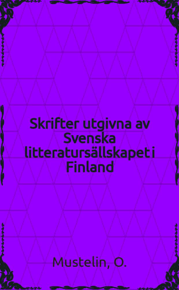 Skrifter utgivna av Svenska litteratursällskapet i Finland : Holger Nordström