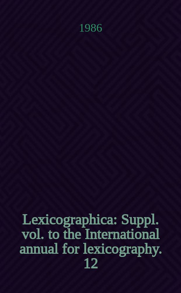 Lexicographica : Suppl. vol. to the International annual for lexicography. 12 : Das "Wörterbuch der deutschen ..."