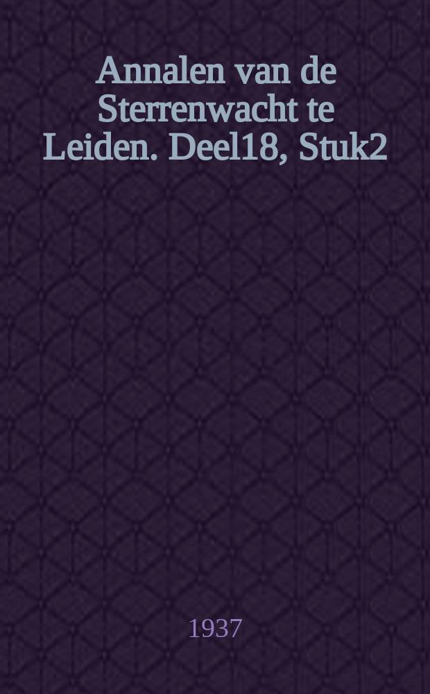 Annalen van de Sterrenwacht te Leiden. Deel18, Stuk2 : Photographic measurements of the six double stars η Cassiopeiae, γ Virginis, ξ Bootis, σ Coronae Borealis, 70 Ophiuchi ...