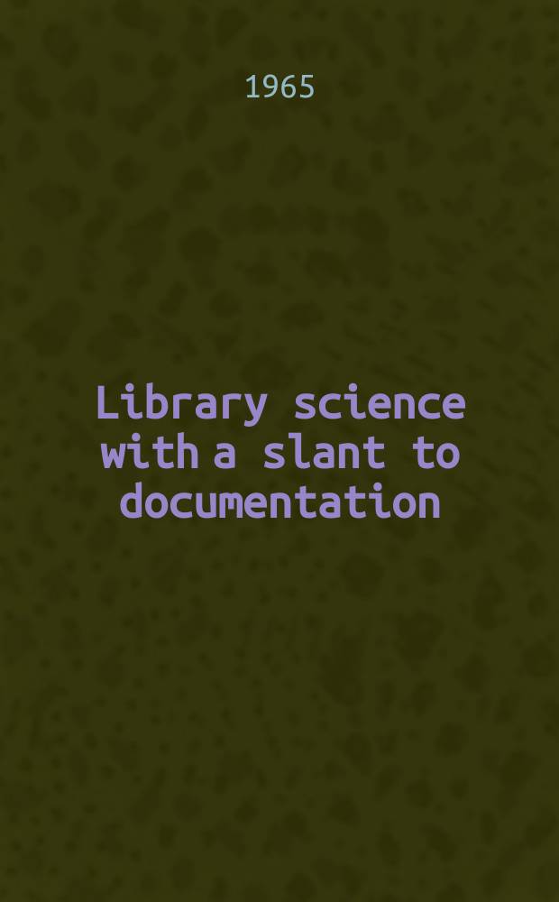 Library science with a slant to documentation