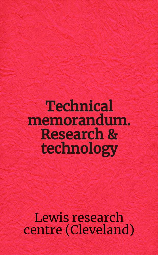 Technical memorandum. Research & technology