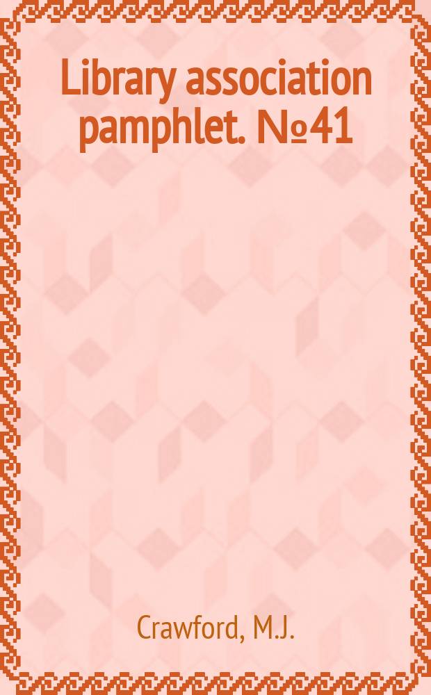 Library association pamphlet. №41 : Information broking