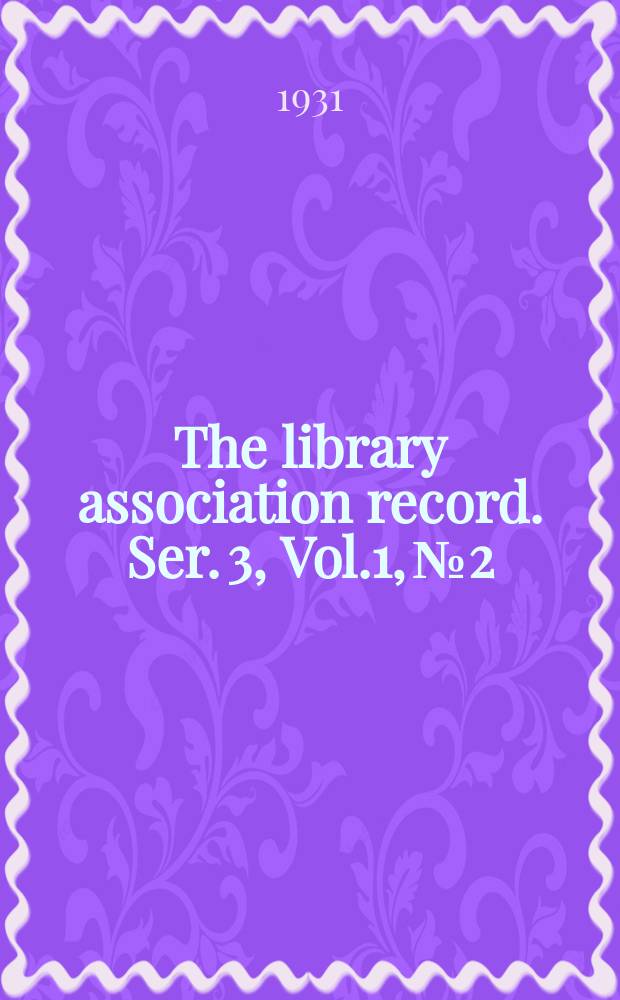 The library association record. Ser. 3, Vol.1, №2