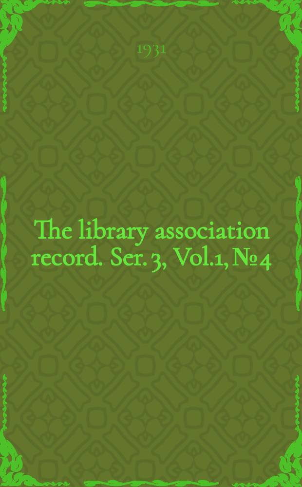 The library association record. Ser. 3, Vol.1, №4