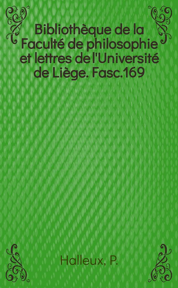 Bibliothèque de la Faculté de philosophie et lettres de l'Université de Liège. Fasc.169 : Aspects littéraires de la Saga ...