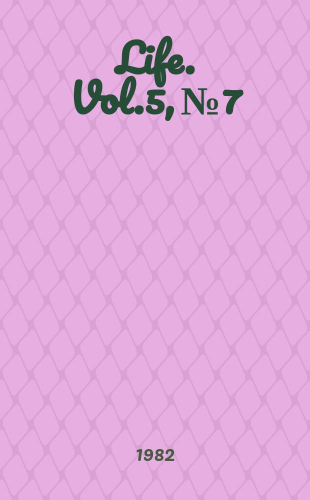 Life. Vol.5, №7