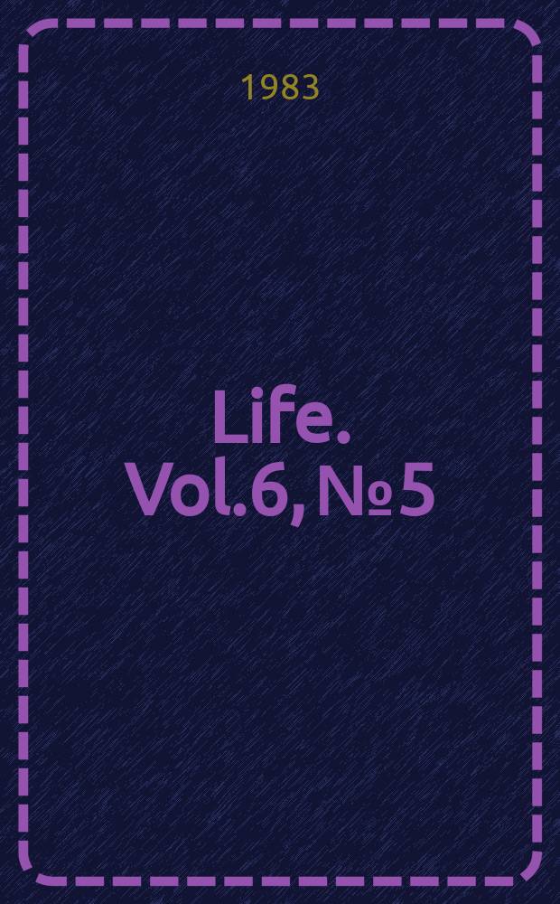 Life. Vol.6, №5