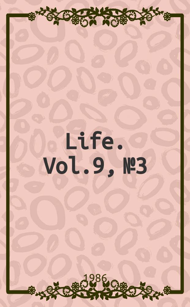 Life. Vol.9, №3