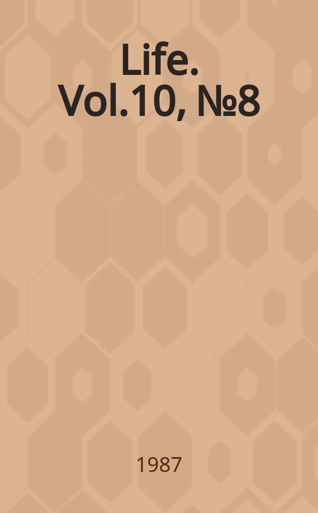 Life. Vol.10, №8