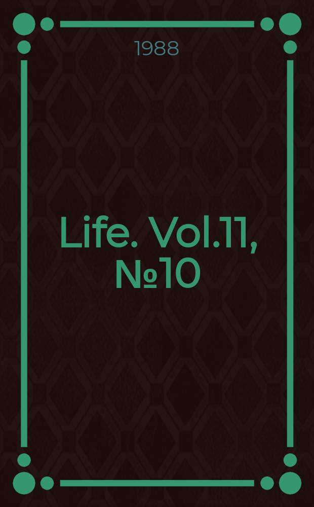 Life. Vol.11, №10
