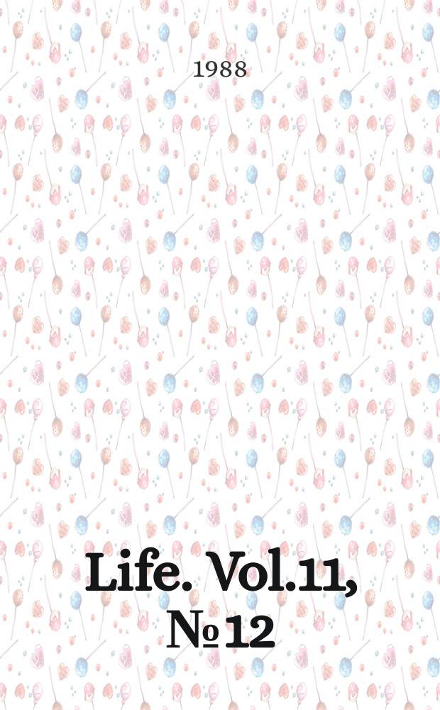 Life. Vol.11, №12