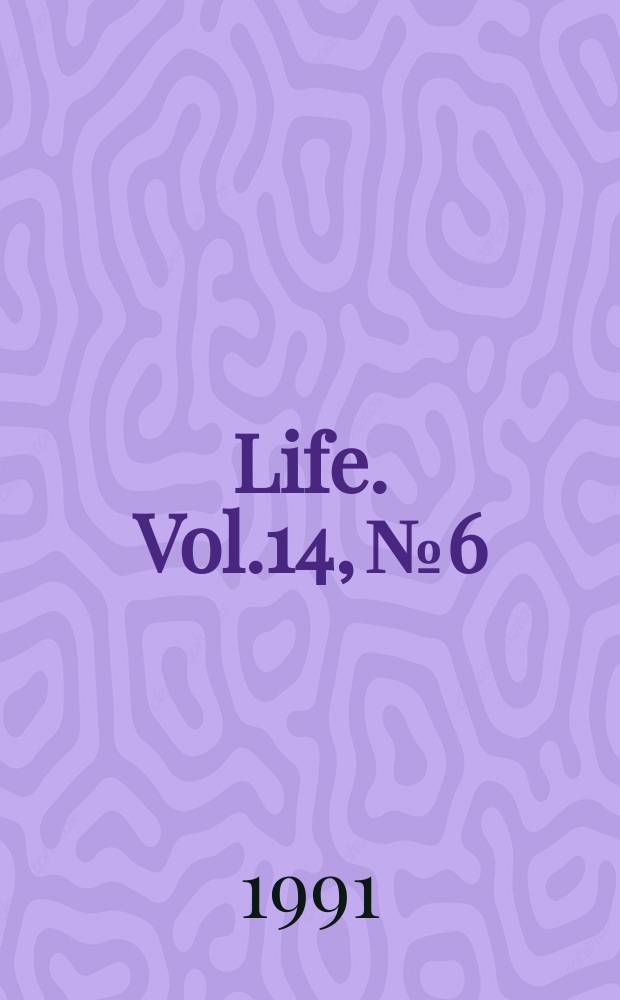 Life. Vol.14, №6