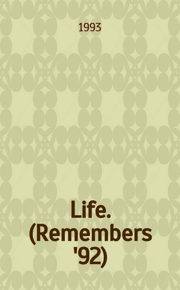 Life. (Remembers '92)