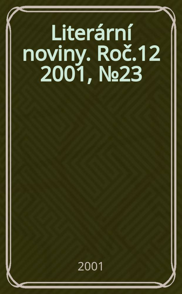 Literární noviny. Roč.12 2001, №23