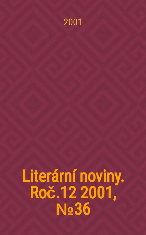 Literární noviny. Roč.12 2001, №36