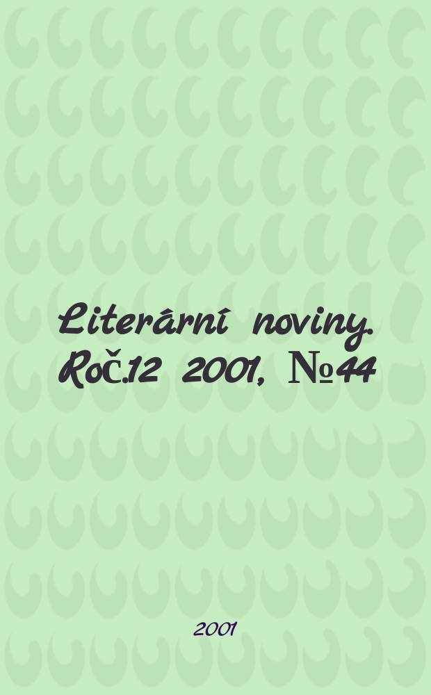 Literární noviny. Roč.12 2001, №44