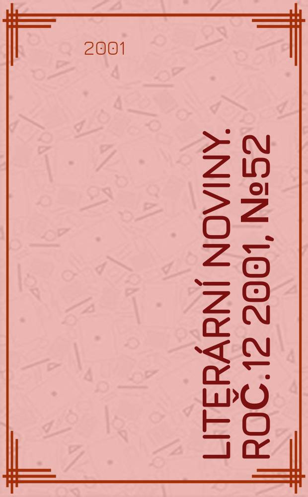 Liter&aacute;rn&iacute; noviny. Roč.12 2001, №52/1