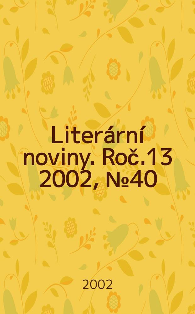 Literární noviny. Roč.13 2002, №40