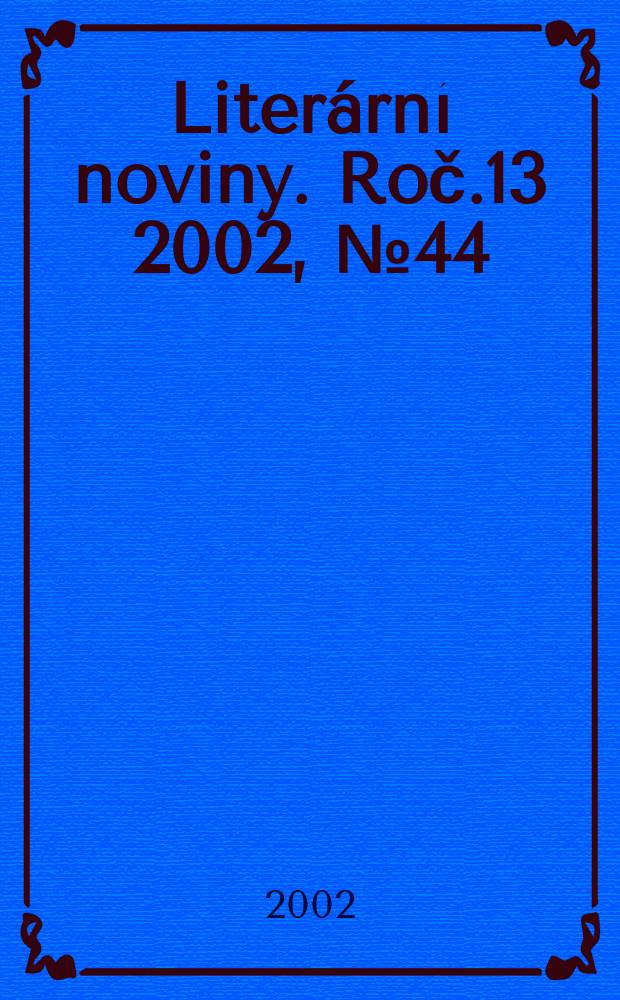 Literární noviny. Roč.13 2002, №44
