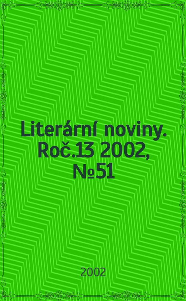 Literární noviny. Roč.13 2002, №51