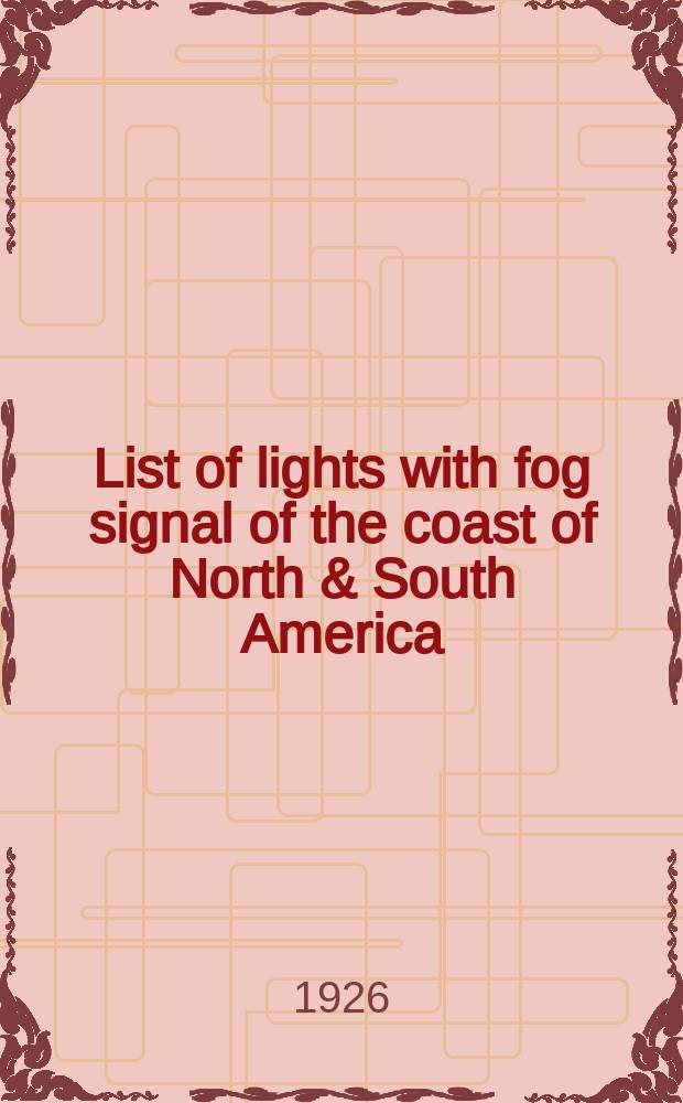 List of lights with fog signal of the coast of North & South America (excepting the United States) the West Indies, and Hawaiian Islands