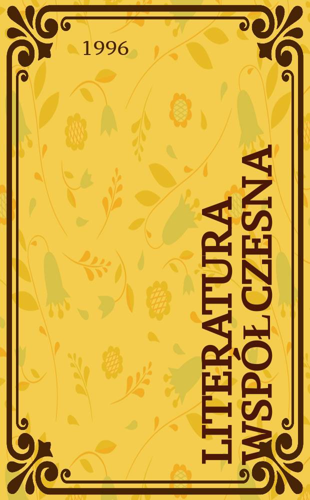 Literatura współczesna : Pisarze i problemy