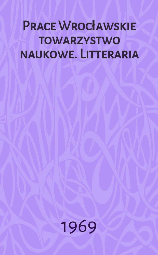 Prace Wrocławskie towarzystwo naukowe. Litteraria
