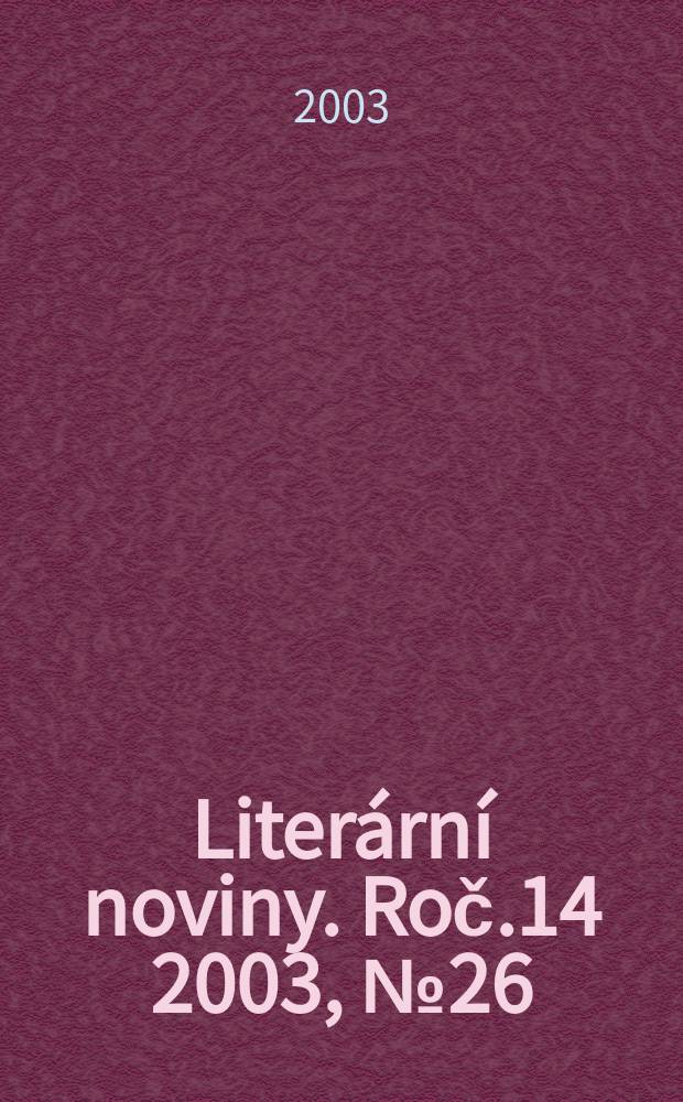 Literární noviny. Roč.14 2003, №26