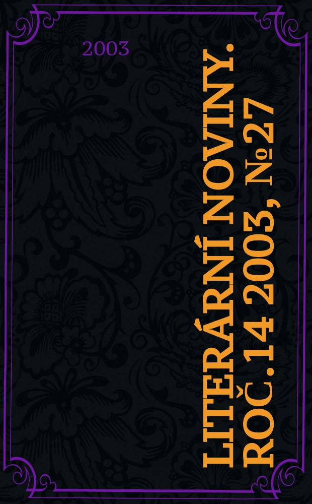Literární noviny. Roč.14 2003, №27