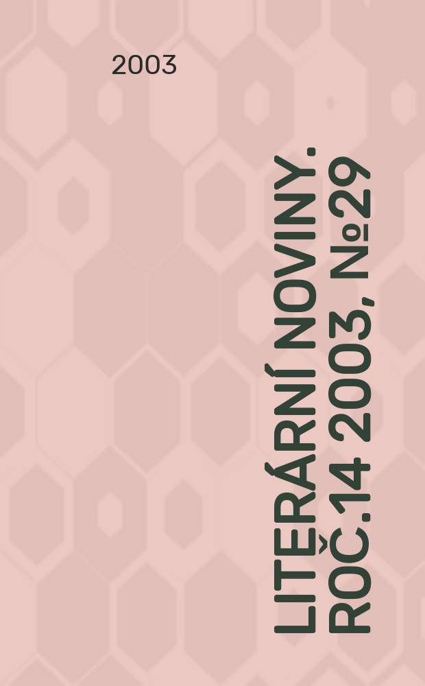 Literární noviny. Roč.14 2003, №29