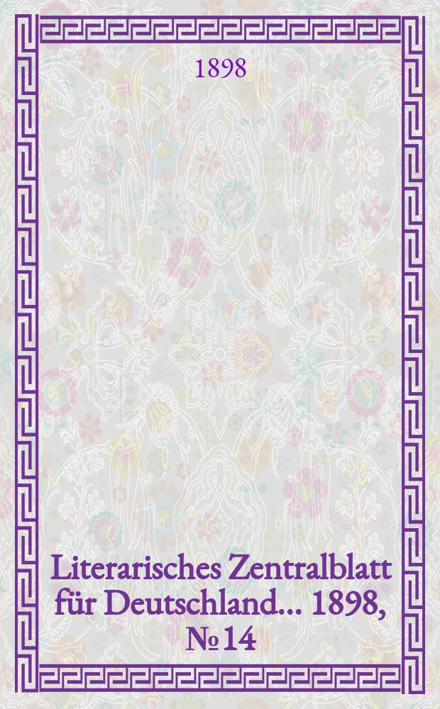 Literarisches Zentralblatt für Deutschland ... 1898, №14
