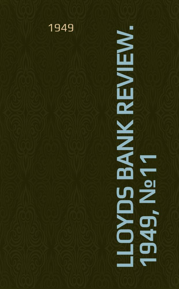 Lloyds bank review. 1949, №11