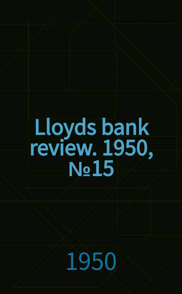 Lloyds bank review. 1950, №15