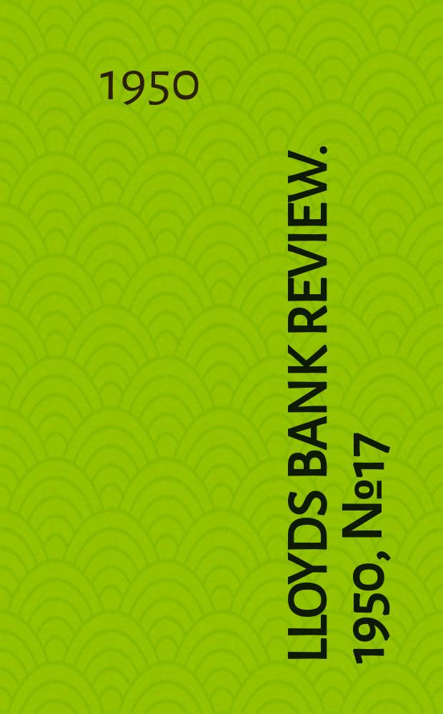 Lloyds bank review. 1950, №17