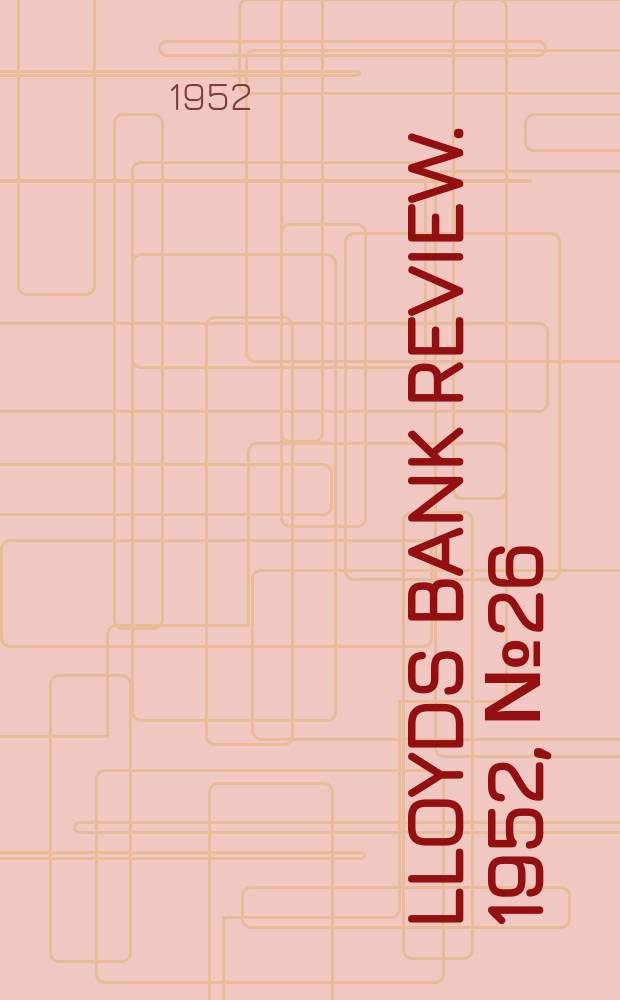 Lloyds bank review. 1952, №26