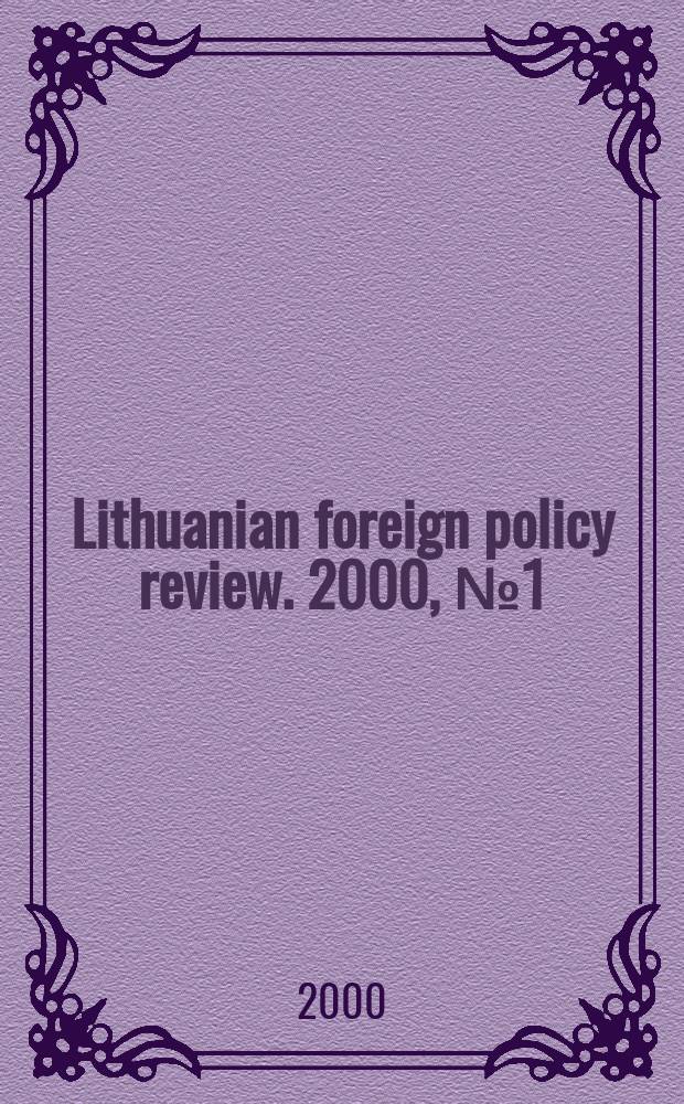 Lithuanian foreign policy review. 2000, №1(5)
