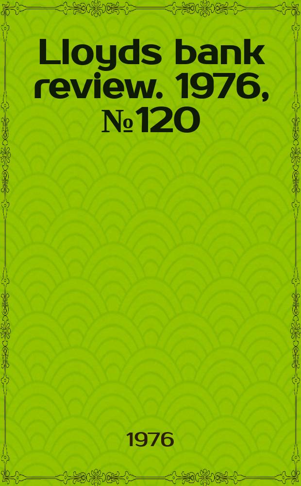 Lloyds bank review. 1976, №120