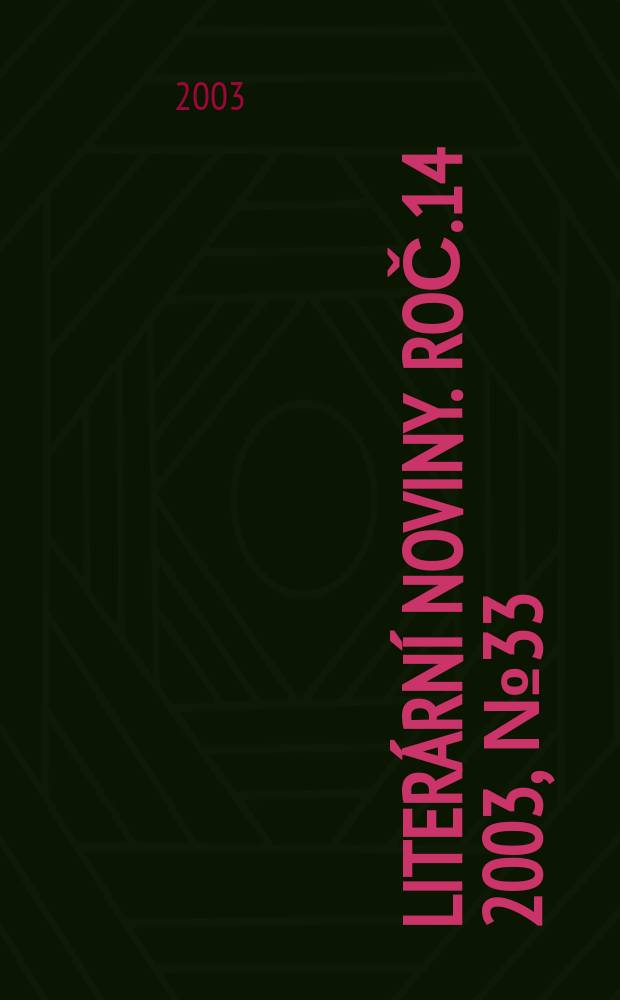 Literární noviny. Roč.14 2003, №33
