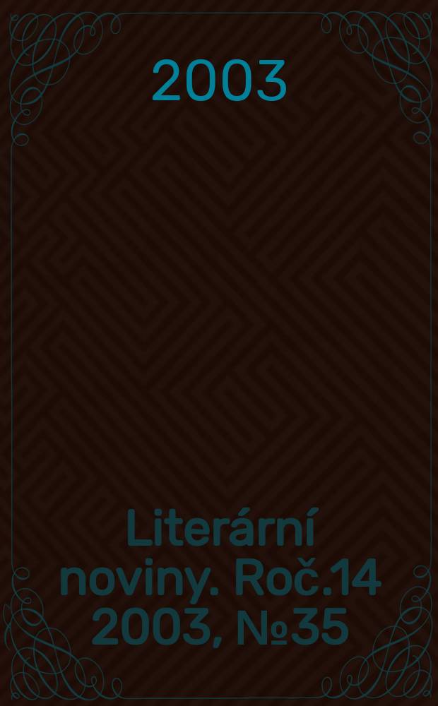 Literární noviny. Roč.14 2003, №35