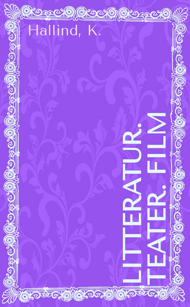 Litteratur. Teater. Film : Skrifter från Litteraturvetenskapliga institutionen i Lund. 14 : Tavlor och devisen